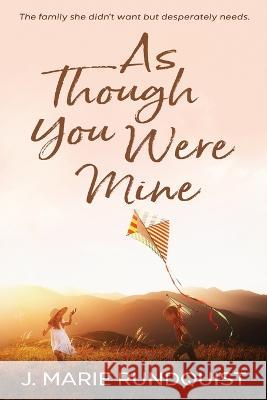 As Though You Were Mine J Marie Rundquist   9781958231210 Red Adept Publishing - książka