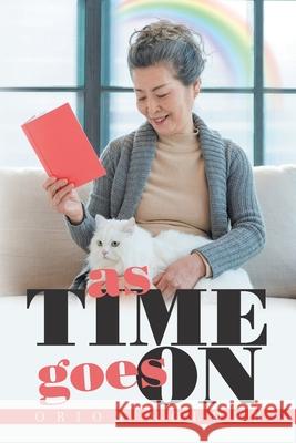 As Time Goes On Orion Holder 9781796078909 Xlibris Us - książka