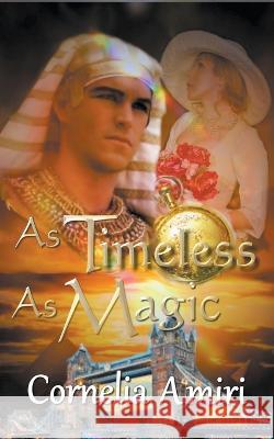 As Timeless As Magic Cornelia Amiri   9798223644811 Cornelia Amiri - książka