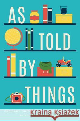 As Told by Things E. D. E. Bell 9781945009143 Atthis Arts, LLC - książka