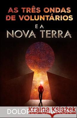 As Três Ondas de Voluntários E a Nova Terra C. V. Silbermann, Susana 9781950608201 Ozark Mountain Publishing, Incorporated - książka