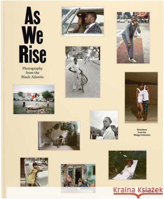 As We Rise: Photography from the Black Atlantic  9781597115100 Aperture - książka