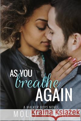 As You Breathe Again Molli Moran 9781517596095 Createspace Independent Publishing Platform - książka