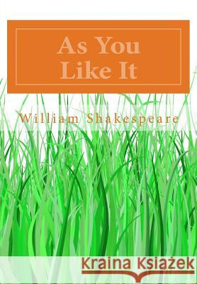 As You Like It William Shakespeare 9781497522961 Createspace Independent Publishing Platform - książka