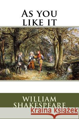 As you like it Shakespeare, William 9781535505949 Createspace Independent Publishing Platform - książka