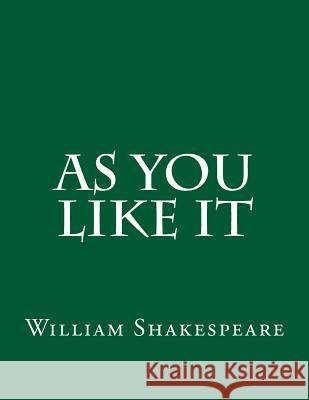 As You Like It William Shakespeare 9781544106632 Createspace Independent Publishing Platform - książka