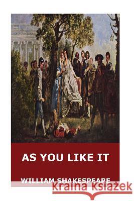 As You Like It William Shakespeare 9781545571088 Createspace Independent Publishing Platform - książka