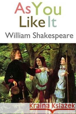 As You Like It William Shakespeare 9781984172921 Createspace Independent Publishing Platform - książka