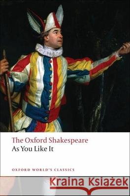 As You Like It: The Oxford Shakespeare William Shakespeare 9780199536153 Oxford University Press - książka