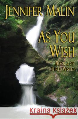 As You Wish Jennifer Malin 9781481299916 Createspace - książka
