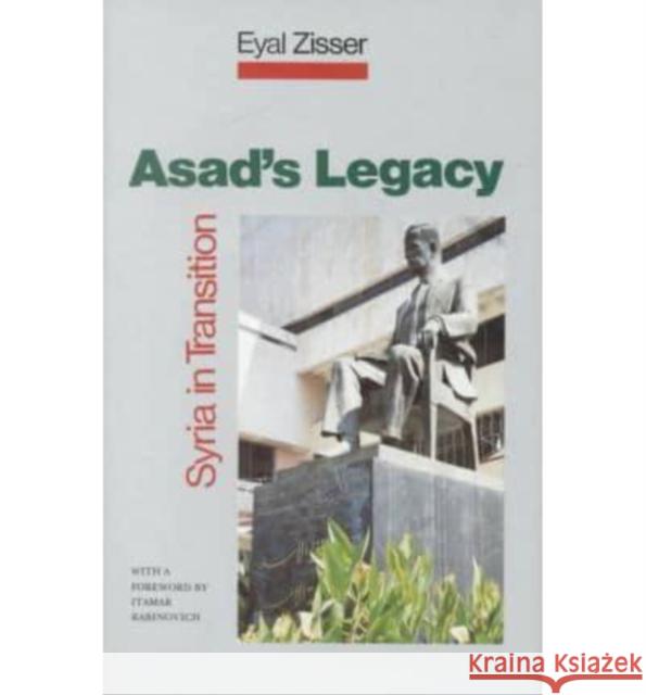Asad's Legacy: Syria in Transition Eyal Zisser Eyal Ziser 9780814796979 New York University Press - książka