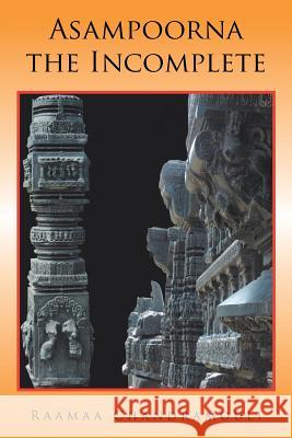 Asampoorna, the Incomplete Raamaa Chandra Mouli 9781482844276 Partridge India - książka