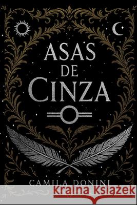 Asas de Cinza Gabriel Ruiz Camila Donini 9786598961213 Wings of Ash - książka