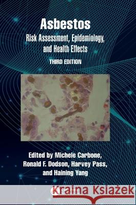 Asbestos: Risk Assessment, Epidemiology, and Health Effects Michele Carbone Ronald Dodson Harvey Pass 9781032521060 CRC Press - książka