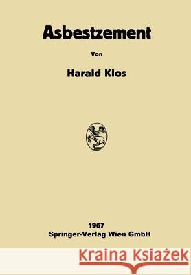 Asbestzement: Technologie Und Projektierung Klos, Harald 9783709181706 Springer - książka