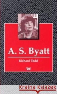 A.S.Byatt Richard Todd 9780746307922 NORTHCOTE HOUSE PUBLISHERS LTD - książka