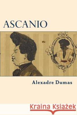 Ascanio Alexandre Dumas 9781722038236 Createspace Independent Publishing Platform - książka