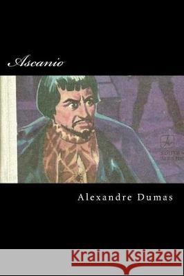 Ascanio Alexandre Dumas 9781976388231 Createspace Independent Publishing Platform - książka