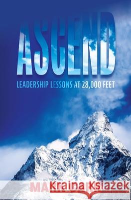 Ascend: Leadership Lessons at 28,000 Feet Mark Carr 9781947398627 Publishing Circle - książka