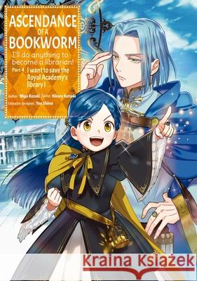 Ascendance of a Bookworm (Manga) Part 4 Volume 1 Miya Kazuki Hikaru Katsuki Quof 9781718373105 Jnc - książka