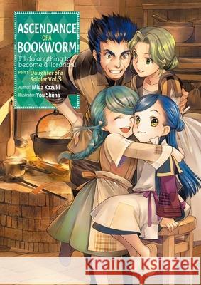 Ascendance of a Bookworm: Part 1 Volume 3: Part 1 Volume 3 Miya Kazuki 9781718356023 J-Novel Club - książka