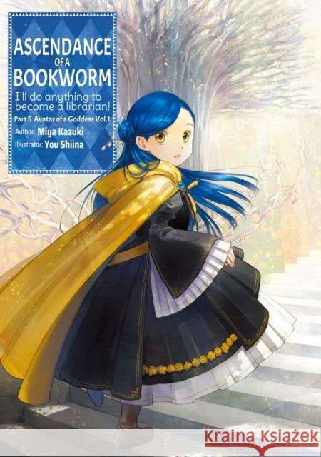 Ascendance of a Bookworm: Part 5 Volume 1 Miya Kazuki You Shiina Quof 9781718356221 J-Novel Club - książka