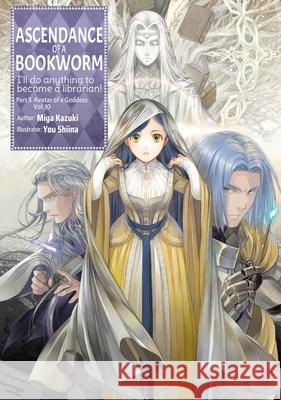 Ascendance of a Bookworm: Part 5 Volume 10 (Light Novel) Miya Kazuki Yu Shiina Quof 9781718356313 Jnc - książka