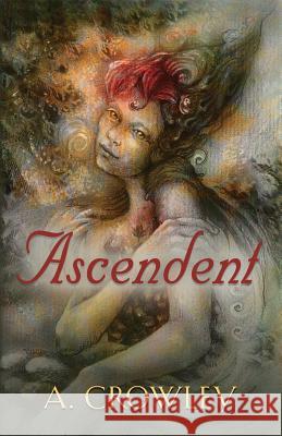 Ascendent A. Crowley 9781632639677 Abuzz Press - książka