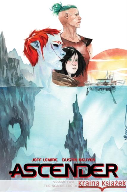 Ascender Volume 2: The Dead Sea Jeff Lemire Dustin Nguyen 9781534315938 Image Comics - książka