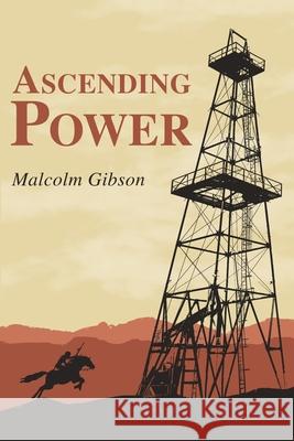 Ascending Power Malcolm David Gibson 9781633372900 Malcolm Gibson - książka