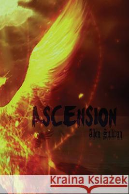 Ascension Allen Sullivan 9781542550482 Createspace Independent Publishing Platform - książka