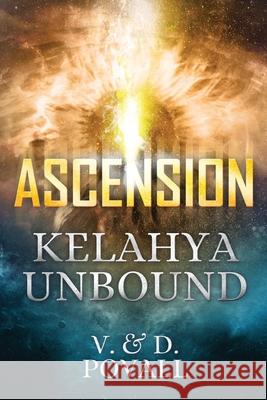 Ascension - Kelahya Unbound V. &. D. Povall 9781662900389 Dragonfly Media - książka