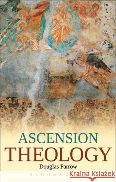 Ascension Theology Douglas Farrow 9780567353573  - książka