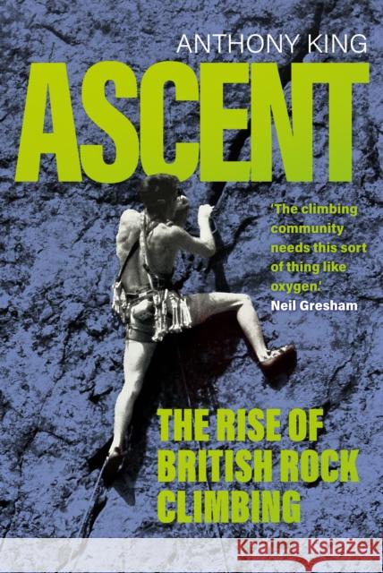 Ascent Anthony King 9781837051175 The History Press Ltd - książka