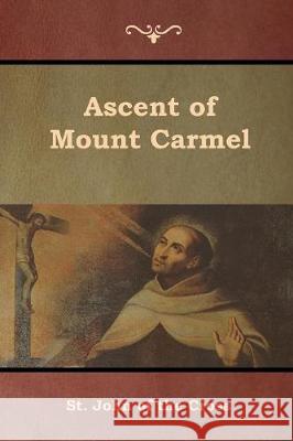 Ascent of Mount Carmel St John of the Cross 9781644391426 Indoeuropeanpublishing.com - książka