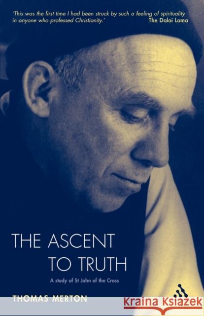 Ascent To Truth Thomas Merton 9780860120247 Bloomsbury Publishing PLC - książka