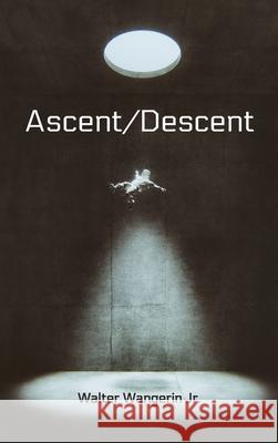 Ascent/Descent Walter, Jr. Wangerin 9781725280298 Cascade Books - książka