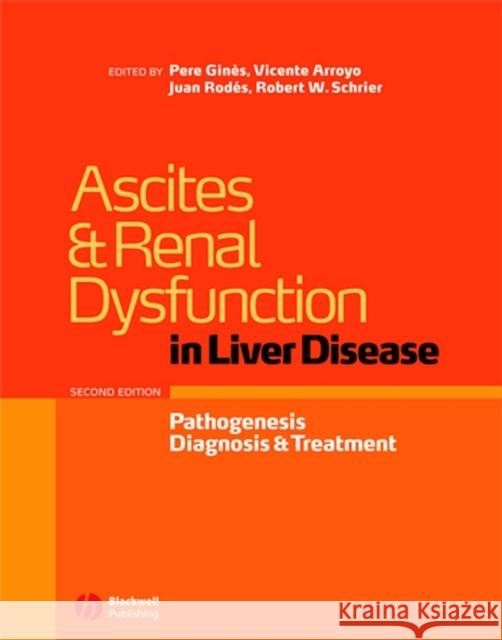 Ascites and Renal Dysfunction in Liver Disease: Pathogenesis, Diagnosis, and Treatment Ginés, Pere 9781405118040 Blackwell Publishers - książka