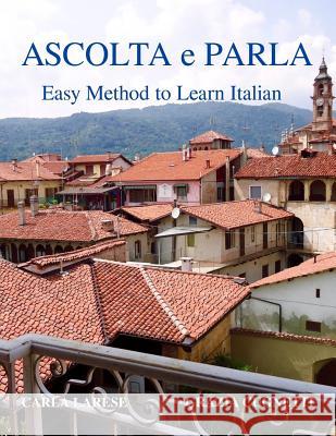 Ascolta E Parla: Easy Method to Learn Italian Grazia Cugnetti Carla Larese 9781070154039 Independently Published - książka