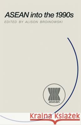 ASEAN Into the 1990s Broinowski, A. 9780333497210 Palgrave MacMillan - książka