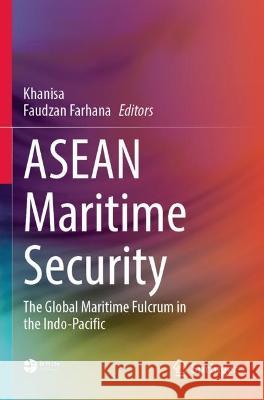 ASEAN Maritime Security  9789811923647 Springer Nature Singapore - książka