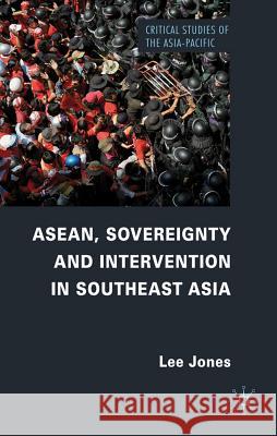 Asean, Sovereignty and Intervention in Southeast Asia Jones, L. 9780230319264  - książka