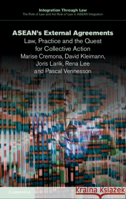Asean's External Agreements: Law, Practice and the Quest for Collective Action Cremona, Marise 9781107498150 Cambridge University Press - książka