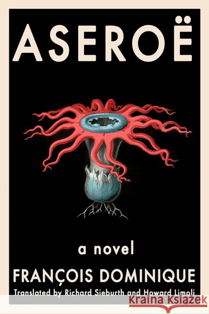 Aseroë Dominique, François 9781942658788 Bellevue Literary Press - książka