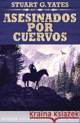 Asesinados Por Cuervos Stuart G. Yates Jos 9784824100900 Next Chapter Circle - książka