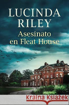 Asesinato En Fleat House / The Murders at Fleat House Lucinda Riley 9786073827133 Plaza & Janes Editores, S.A. - książka