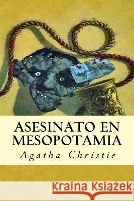 Asesinato en Mesopotamia Christie, Agatha 9781537216249 Createspace Independent Publishing Platform - książka