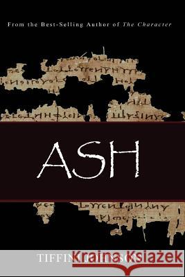 Ash Tiffini Johnson 9781519501769 Createspace Independent Publishing Platform - książka