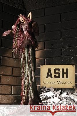 Ash Gloria Mindock 9781941783757 Glass Lyre Press - książka