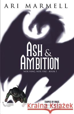 Ash & Ambition Ari Marmell 9781774000120 Dragon Moon Press - książka